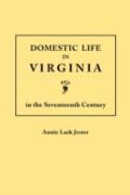 Domestic Life In Virginia In The Seventeenth Century