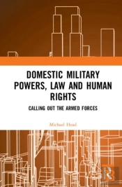 Domestic Military Powers, Law And Human Rights