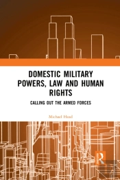 Domestic Military Powers, Law And Human Rights