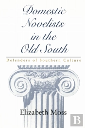 Domestic Novelists In The Old South