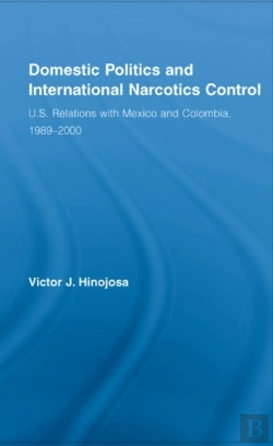 Bertrand.pt - Domestic Politics And International Narcotics Control
