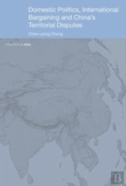 Bertrand.pt - Domestic Politics, International Bargaining And China'S Territorial Disputes