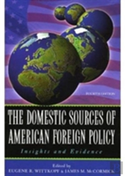 Bertrand.pt - Domestic Sources Of American Foreign Policy