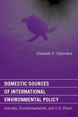 Bertrand.pt - Domestic Sources Of International Environmental Policy