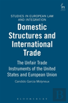 Domestic Structures And International Trade