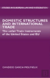 Domestic Structures And International Trade
