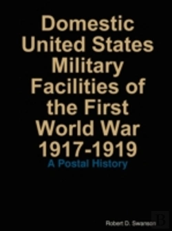 Bertrand.pt - Domestic United States Military Facilities Of The First World War 1917-1919