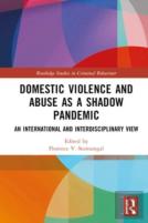Domestic Violence And Abuse As A Shadow Pandemic