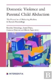 Domestic Violence And Parental Child Abduction