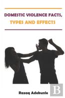 Domestic Violence Facts, Types And Effects