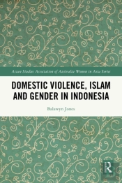 Domestic Violence, Islam And Gender In Indonesia
