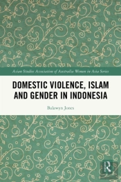 Domestic Violence, Islam And Gender In Indonesia