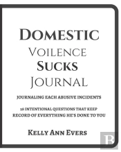 Domestic Violence Sucks! : Journaling Ab