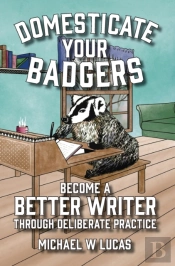 Domesticate Your Badgers
