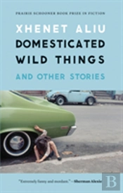 Domesticated Wild Things, And Other Stories