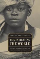 Domesticating The World