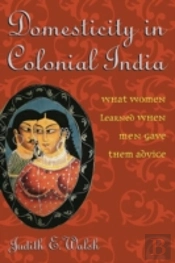 Domesticity In Colonial India