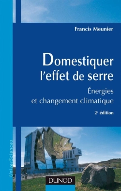 Bertrand.pt - Domestiquer L'Effet De Serre ; Énergies Et Changement Climatique (2e Édition)