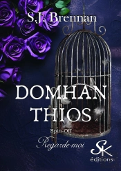 Domhan Thios Tome 5 : Regarde-Moi