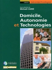 Domicile, Autonomie Et Technologies