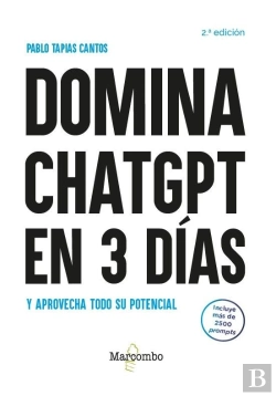Bertrand.pt - Domina Chatgpt En 3 Dias Y Aprovecha Todo Su Potencial - 2.ª Edicion