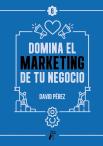 Domina El Marketing De Tu Negocio