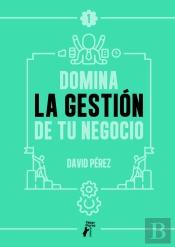 Domina La Gestión De Tu Negocio