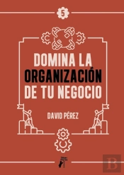 Domina La Organización De Tu Negocio