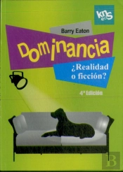 Dominancia ¿Realidad O Ficción?
