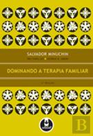 Dominando a Terapia Familiar