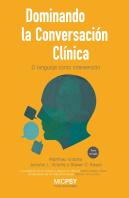 Dominando La Conversación Clínica