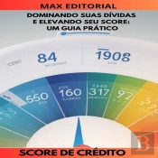 Dominando Suas Dívidas E Elevando Seu Score