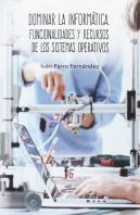 Dominar La Informática: Funcionalidades Y Recursos De Los Si