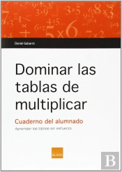Dominar Las Tablas De Multiplicar: Aprender Las Tablas Sin Esfuerzo