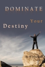 Dominate Your Destiny
