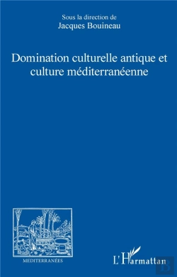 Bertrand.pt - Domination Culturelle Antique Et Culture Mediterraneenne