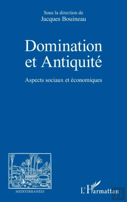 Bertrand.pt - Domination Et Antiquité : Aspects Sociaux Et Économiques