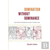 Domination Without Dominance