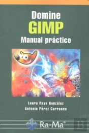 Domine Gimp. Manual Práctico