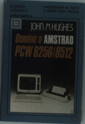 Domine o Amstrad P C W 8256/8512