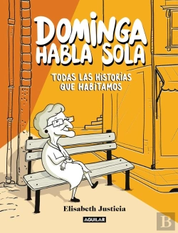 Bertrand.pt - Dominga Habla Sola - Todas Las Historias Que Habitamos