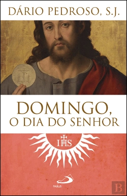 Bertrand.pt - Domingo, o Dia do Senhor