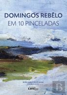 Domingos Rebêlo em 10 Pinceladas
