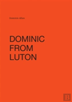 Bertrand.pt - Dominic From Luton