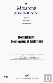Dominicains, Théologiens Et Historiens