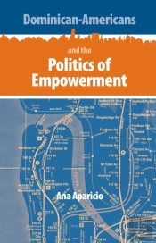 Dominican-Americans And The Politics Of Empowerment