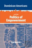 Dominican-Americans And The Politics Of Empowerment