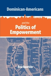 Dominican-Americans And The Politics Of Empowerment