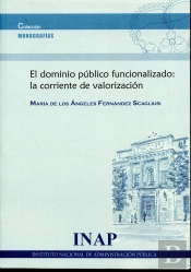 Dominio Público Funcionalizado: La Corriente De Valorización