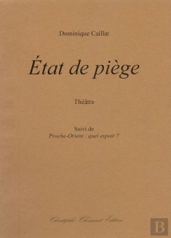 Bertrand.pt - Dominique Caillat, Etat De Piege, Theatre